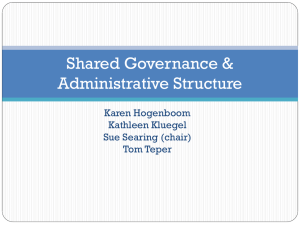 Shared Governance &amp; Administrative Structure Karen Hogenboom Kathleen Kluegel