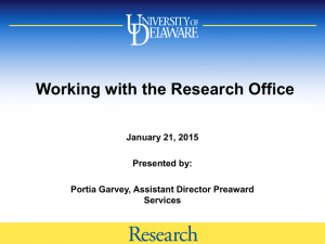 Working with the Research Office January 21, 2015 Presented by: