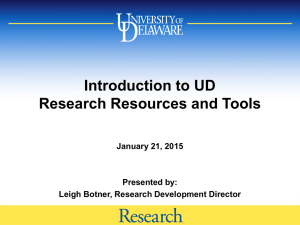Introduction to UD Research Resources and Tools January 21, 2015 Presented by: