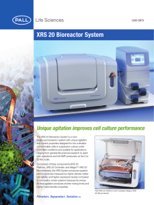 XRS 20 Bioreactor System Unique agitation improves cell culture performance USD 2873