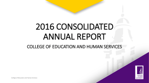 2016 CONSOLIDATED ANNUAL REPORT COLLEGE OF EDUCATION AND HUMAN SERVICES
