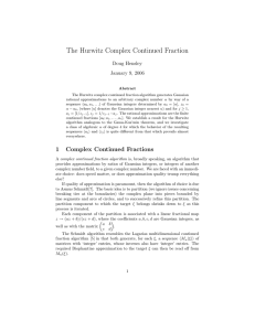 The Hurwitz Complex Continued Fraction Doug Hensley January 9, 2006