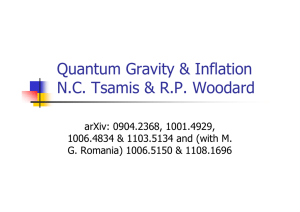 Quantum Gravity &amp; Inflation N.C. Tsamis &amp; R.P. Woodard