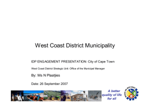 West Coast District Municipality By: Ms N Plaatjies A better quality of life