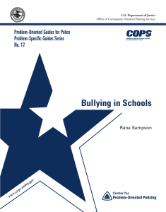 Bullying in Schools Problem-Oriented Guides for Police Problem-Specific Guides Series No. 12