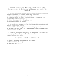 Math 482 Exam II (Take Home part) (Due to May... You have to show all the theorems and formulas used...