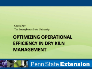 OPTIMIZING OPERATIONAL EFFICIENCY IN DRY KILN MANAGEMENT Chuck Ray