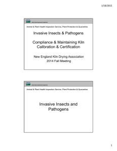 Invasive Insects &amp; Pathogens Compliance &amp; Maintaining Kiln Calibration &amp; Certification