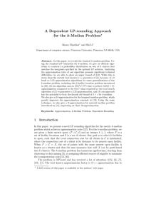 A Dependent LP-rounding Approach for the k-Median Problem ? Moses Charikar