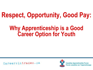 Respect, Opportunity, Good Pay: Why Apprenticeship is a Good