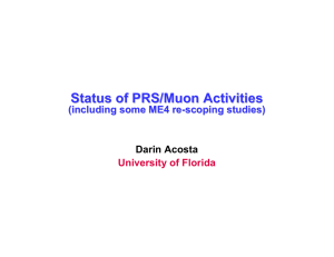 Status of PRS/Muon Activities (including some ME4 re - scoping