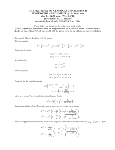 PHY4222/Spring 08: CLASSICAL MECHANICS II HOMEWORK ASSIGNMENT #10: Solutions