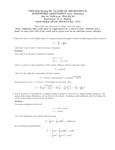 PHY4222/Spring 08: CLASSICAL MECHANICS II HOMEWORK ASSIGNMENT #11: Solutions
