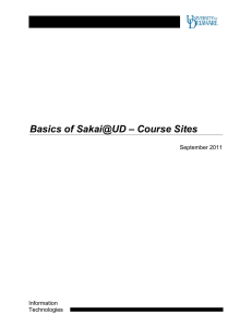 – Course Sites Basics of Sakai@UD September 2011