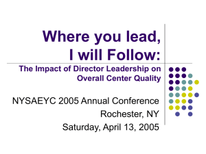 Where you lead, I will Follow: NYSAEYC 2005 Annual Conference Rochester, NY