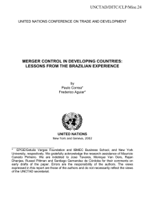 MERGER CONTROL IN DEVELOPING COUNTRIES: LESSONS FROM THE BRAZILIAN EXPERIENCE UNCTAD/DITC/CLP/Misc.24