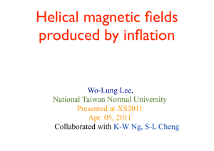 Helical magnetic fields produced by inflation , Wo-Lung Lee