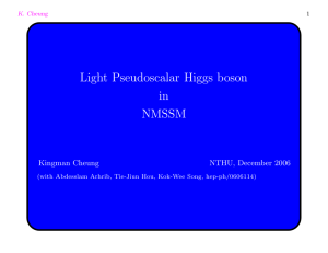 Light Pseudoscalar Higgs boson in NMSSM Kingman Cheung