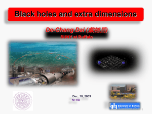 Black holes and extra dimensions 戴德昌 De-Chang Dai ( )