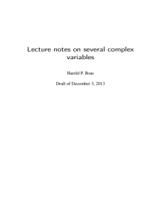 Lecture notes on several complex variables Harold P. Boas