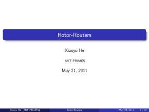 Rotor-Routers Xiaoyu He May 21, 2011 MIT PRIMES