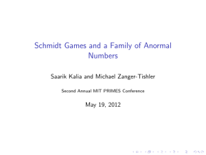 Schmidt Games and a Family of Anormal Numbers May 19, 2012