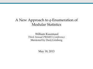 A New Approach to q-Enumeration of Modular Statistics William Kuszmaul May 18, 2013
