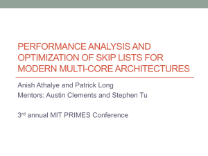 PERFORMANCE ANALYSIS AND OPTIMIZATION OF SKIP LISTS FOR MODERN MULTI-CORE ARCHITECTURES
