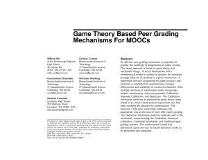 Game Theory Based Peer Grading Mechanisms For MOOCs Abstract