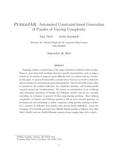 PuzzleJAR: Automated Constraint-based Generation of Puzzles of Varying Complexity Amy Chou Justin Kaashoek