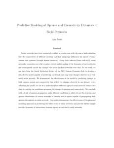 Predictive Modeling of Opinion and Connectivity Dynamics in Social Networks Ajay Saini