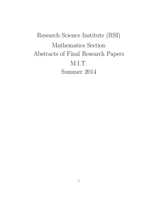 Research Science Institute (RSI) Mathematics Section Abstracts of Final Research Papers M.I.T.