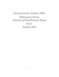 Research Science Institute (RSI) Mathematics Section Abstracts of Final Research Papers M.I.T.