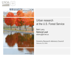 Urban research at the U.S. Forest Service Beth Larry National Lead