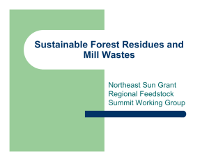 Sustainable Forest Residues and Mill Wastes Northeast Sun Grant Regional Feedstock