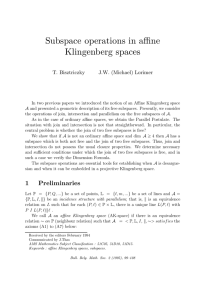 Subspace operations in affine Klingenberg spaces T. Bisztriczky J.W. (Michael) Lorimer