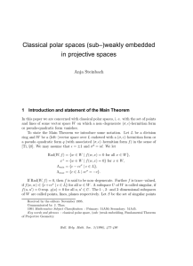 Classical polar spaces (sub–)weakly embedded in projective spaces Anja Steinbach 1