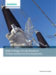 High-Voltage Circuit-Breakers: Trends and Recent Developments Answers for energy. www.siemens.com/energy