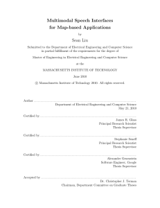 Multimodal Speech Interfaces for Map-based Applications Sean Liu