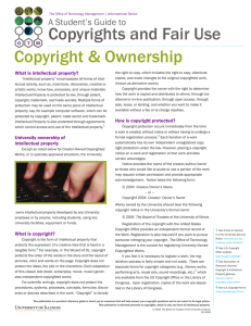 Copyright &amp; Ownership Copyrights and Fair Use  A Student’s Guide to