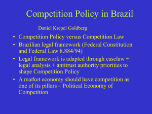 Competition Policy in Brazil
