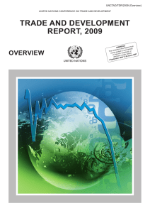 TRADE AND DEVELOPMENT REPORT, 2009 OVERVIEW UnCtad/tdr/2009 (overview)