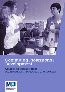 Continuing Professional Development Courses for teachers from Mathematics in Education and Industry