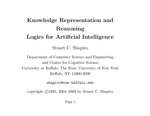 Knowledge Representation and Reasoning Logics for Artificial Intelligence Stuart C. Shapiro