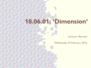 18.06.01: ‘Dimension’ Lecturer: Barwick Wednesday 03 February 2016