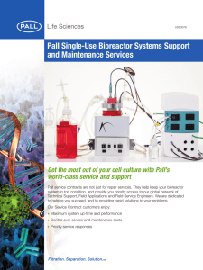 Pall Single-Use Bioreactor Systems Support and Maintenance Services world-class service and support