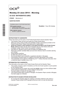 Monday 23 June 2014 – Morning A2 GCE  MATHEMATICS (MEI) 4764/01 Duration: