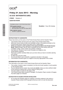 Friday 21 June 2013 – Morning A2 GCE  MATHEMATICS (MEI) 4768/01 Duration: