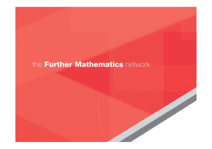 Further Mathematics www.fmnetwork.org.uk