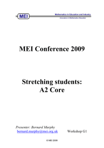 MEI Conference 2009 Stretching students: A2 Core